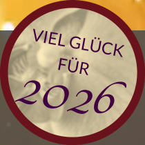 VIEL GLÜCK FÜR 202 6